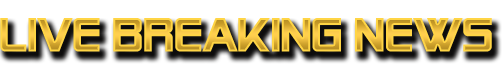LIVE BREAKING NEWS